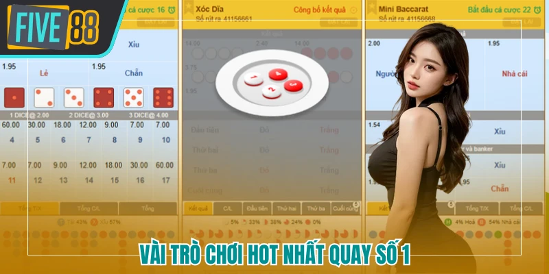 Vài trò chơi hot nhất quay số 1 FIVE88